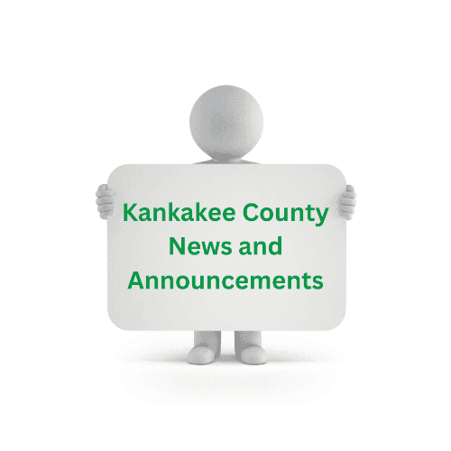 Kankakee County News and Announcements